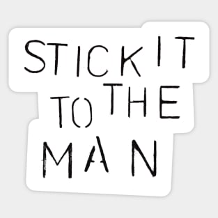 Vintage Punk Rock 70s 80s Quote Stick It To The Man Sticker